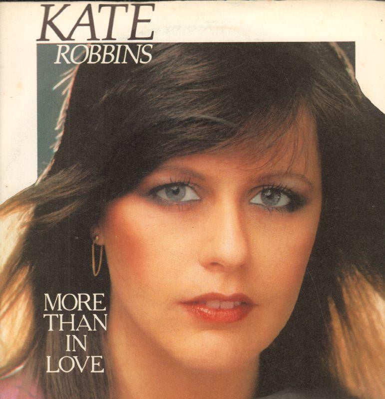 Kate Robbins-More Than In Love-RCA-7" Vinyl P/S