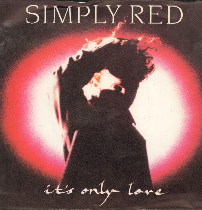 Simply Red-It's Only Love-Wea-7" Vinyl P/S