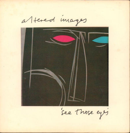 Altered Images-See Those Eyes-Epic-7" Vinyl P/S