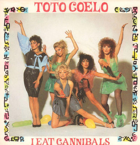 Toto Coelo-I Eat Cannibals-Radical-7" Vinyl P/S