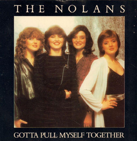 The Nolans-Gotta Pull Myself Together-Epic-7" Vinyl P/S
