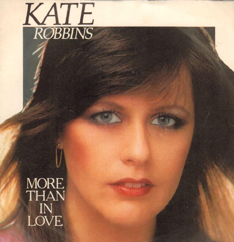 Kate Robbins-More Than In Love-RCA-7" Vinyl P/S