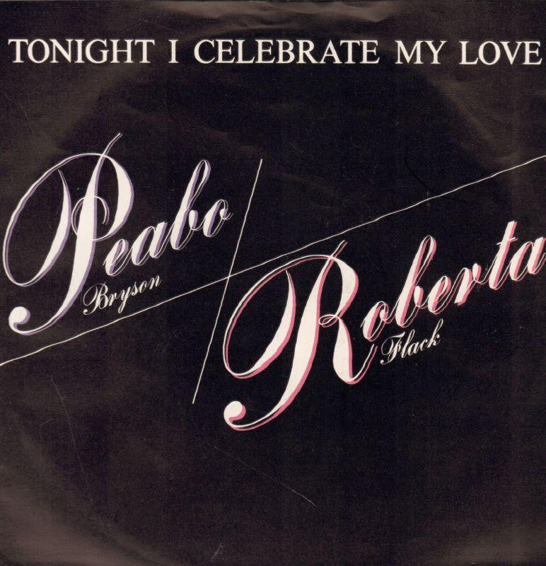 Peabo & Roberta-Tonight I Celebrate My Love-Capitol-7" Vinyl P/S