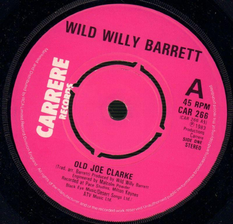 Wild Willy Barrett-Old Joe Clarke-Carrere-7" Vinyl