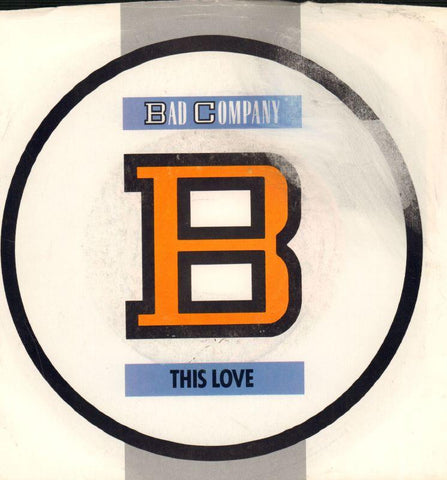 Bad Company-This Love-Atlantic-7" Vinyl P/S