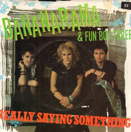 Bananarama-Really Saying Something-London-7" Vinyl P/S