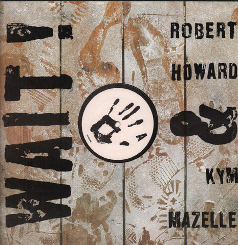 Robert Howard & Kym Mazelle-Wait-BMG-12" Vinyl P/S