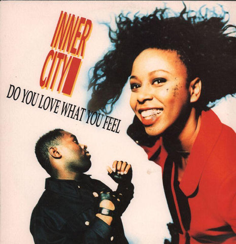 Inner City-Do You Love What You Feel-10-12" Vinyl P/S