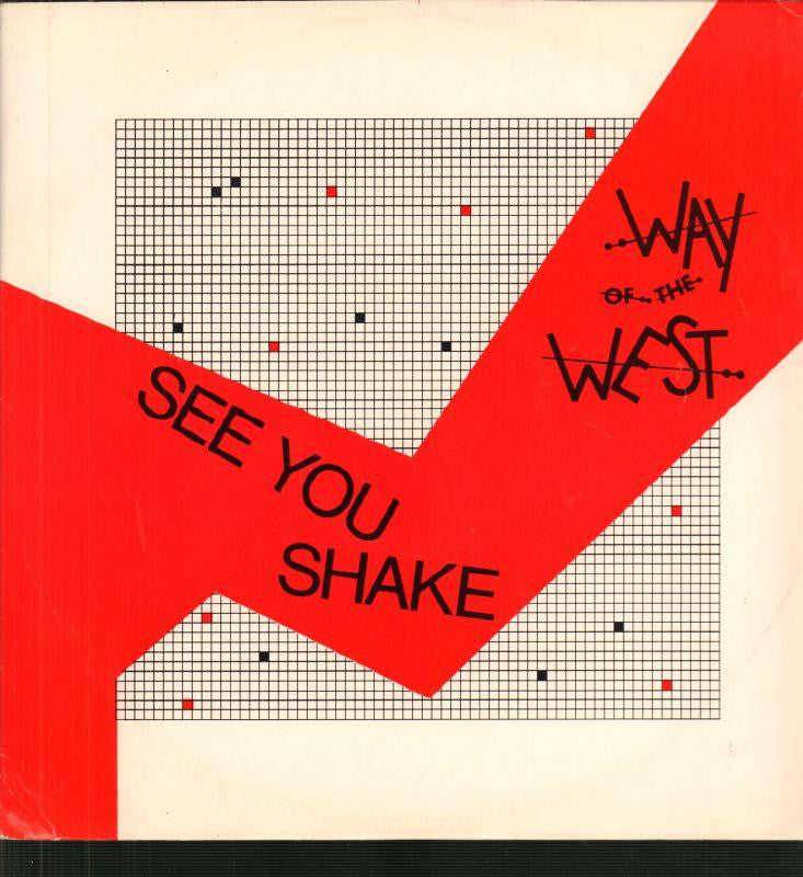 Way of The West-See You Shake-12" Vinyl P/S