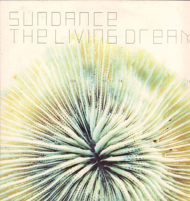 Sundance-The Living Dream-12" Vinyl P/S