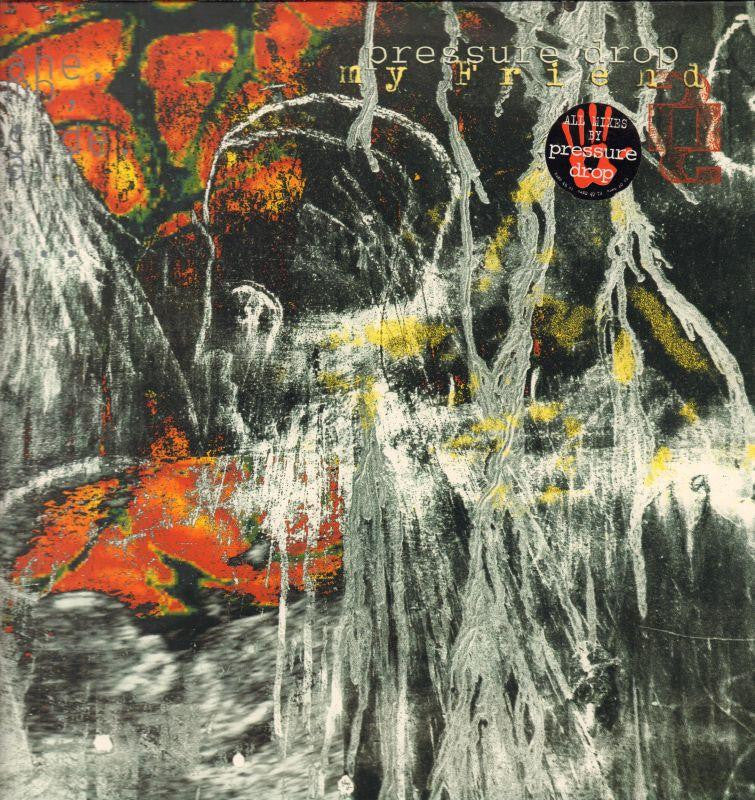 Pressure Drop-My Friend-12" Vinyl P/S