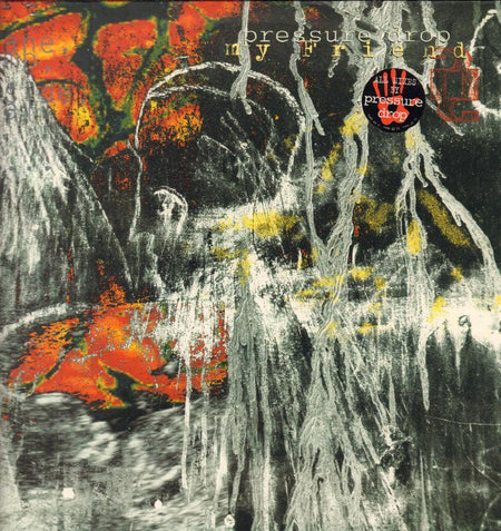 Pressure Drop-My Friend-12" Vinyl P/S