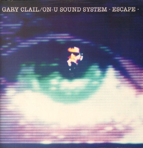 Gary Clail & On-U Sound System-Escape-Perfecto-12" Vinyl P/S