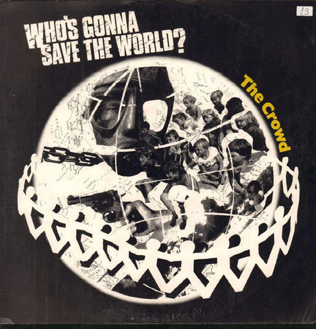 The Crowd-Who's Gonna Save The World-EMI-12" Vinyl P/S