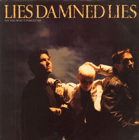 Lies Damned Lies-Say You Won't Forget Me-Siren-12" Vinyl P/S