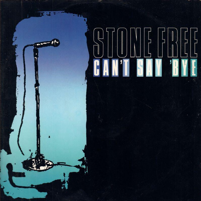 Stone Free-Can't Say Bye-Ensign-12" Vinyl P/S