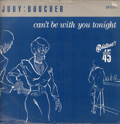 Judy Boucher-Can't Be With You Tonight-OBITIONE-12" Vinyl P/S