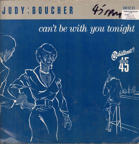 Judy Boucher-Can't Be With You Toinght-Orbitone-12" Vinyl P/S