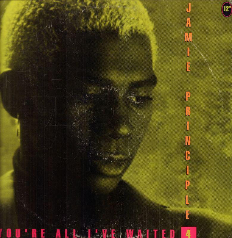 Jamie Principle-You're All I've Waited 4-12" Vinyl P/S