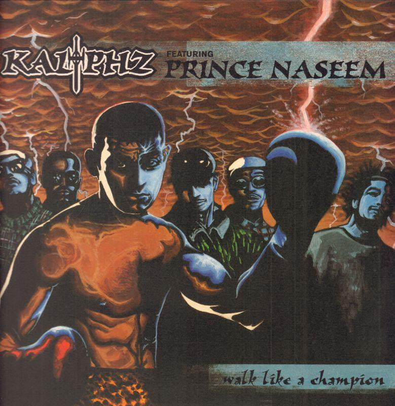 Kaliphz Feat Prince Naseem-Walk Like A Champion-12" Vinyl P/S