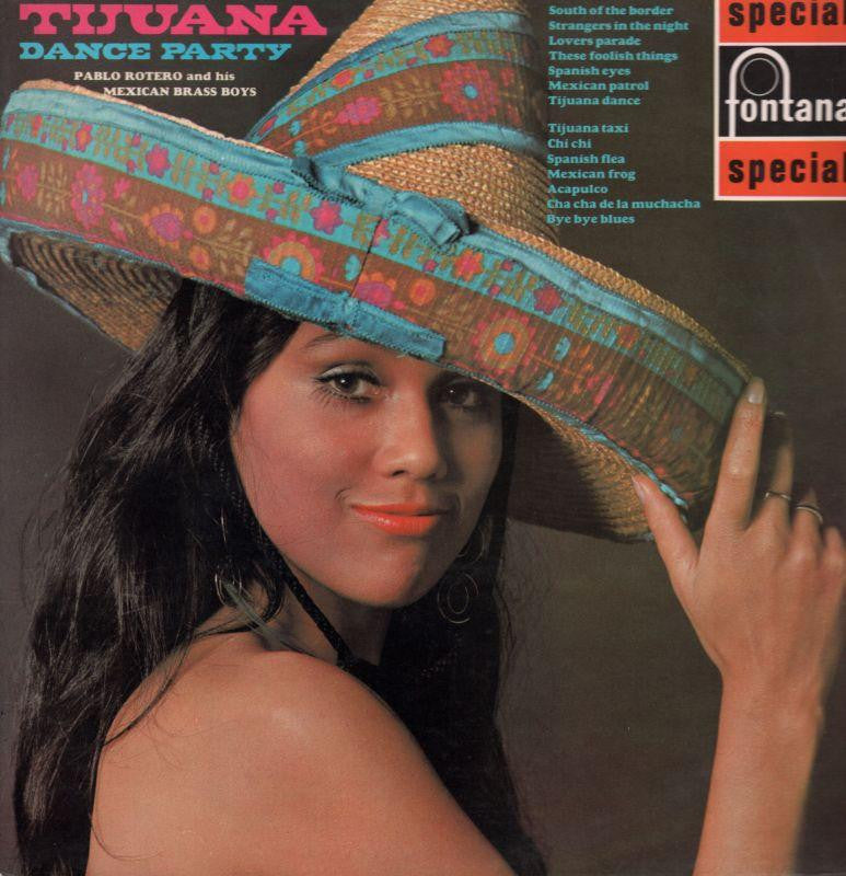 Pablo Rotero & His Mexican Brass Boys-Tijuana Dance Party-Fontana-Vinyl LP