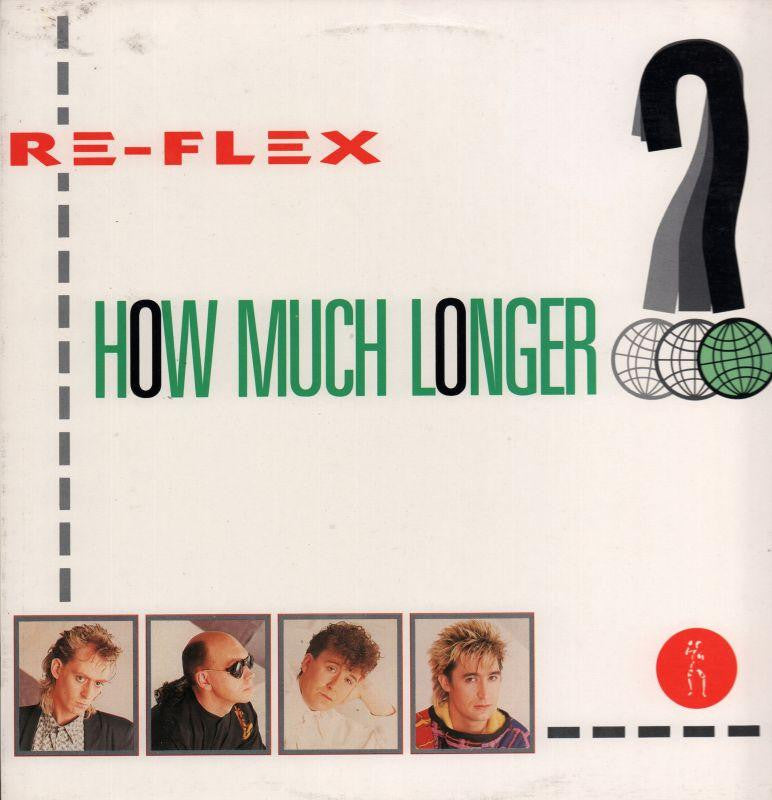Re-Flex-How Much Longer-Capitol-12" Vinyl P/S