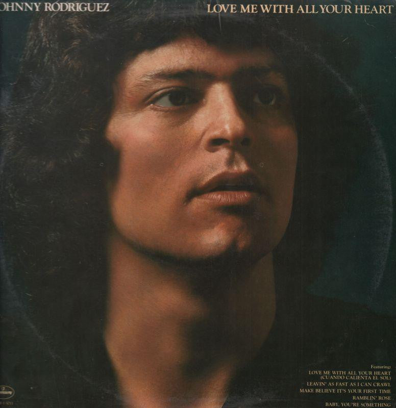Johnny Rodriguez-Love Me With All Your Heart-Mercury-Vinyl LP