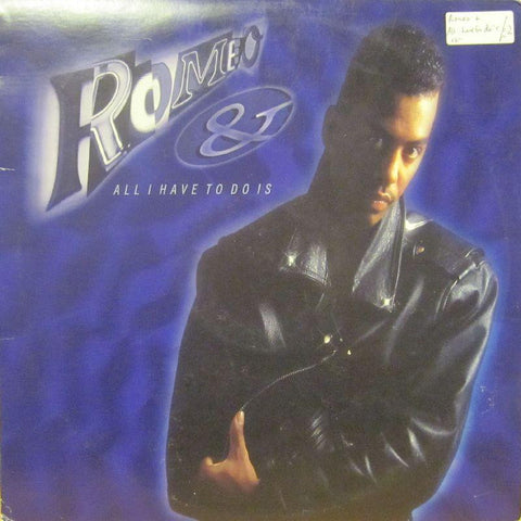 Romeo-All I Have To Do Is-Elektra-12" Vinyl