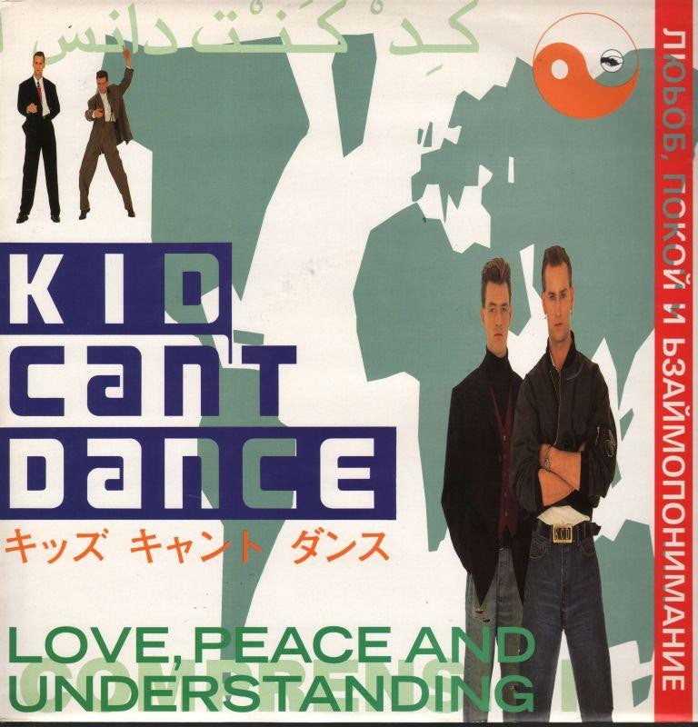 Kid Can't Dance-Love,Peace & Understanding-Siren-12" Vinyl