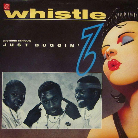 Whistle-Just Buggin'-7" Vinyl P/S