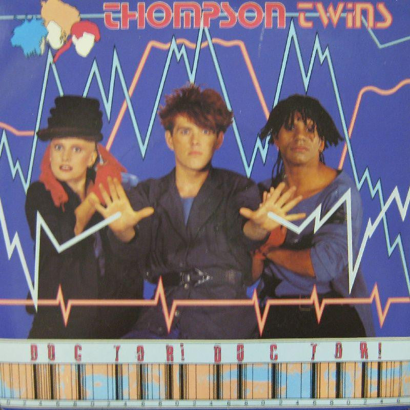Thompson Twins-Doctor Doctor-7" Vinyl P/S