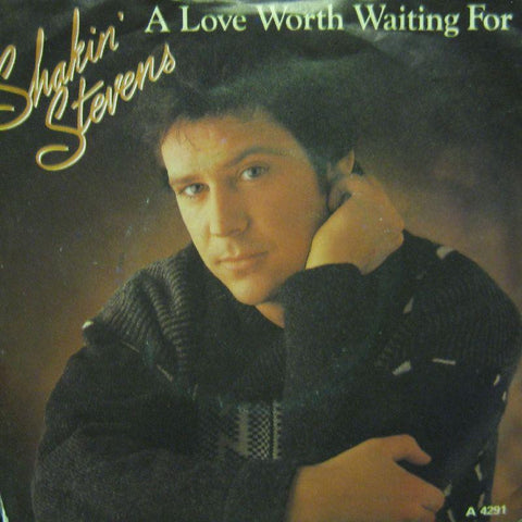 Shakin' Stevens-A Love Worth Waiting For-7" Vinyl P/S
