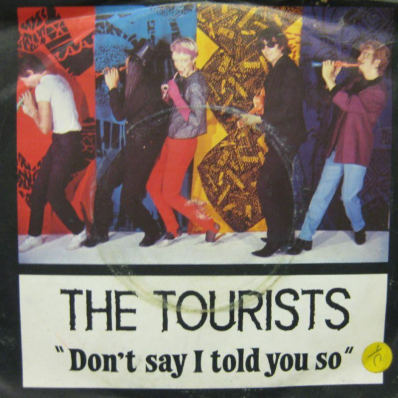 The Tourists-Don't Say I Told You So-7" Vinyl P/S