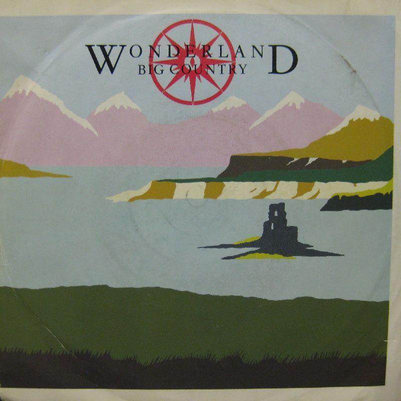Big Country-Wonderland-7" Vinyl P/S