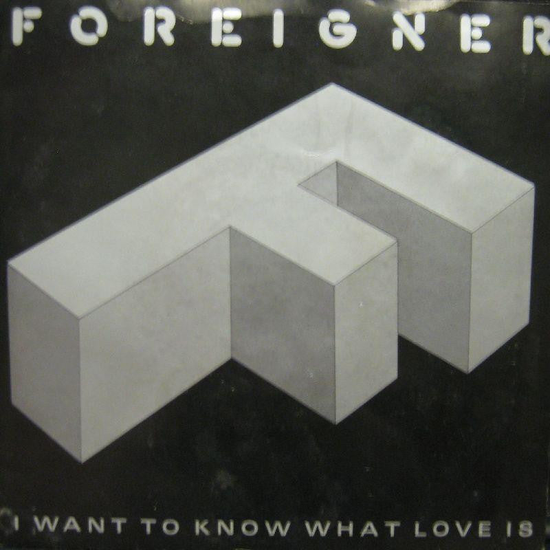 Foreigner-I Want To Know What Love Is-7" Vinyl P/S