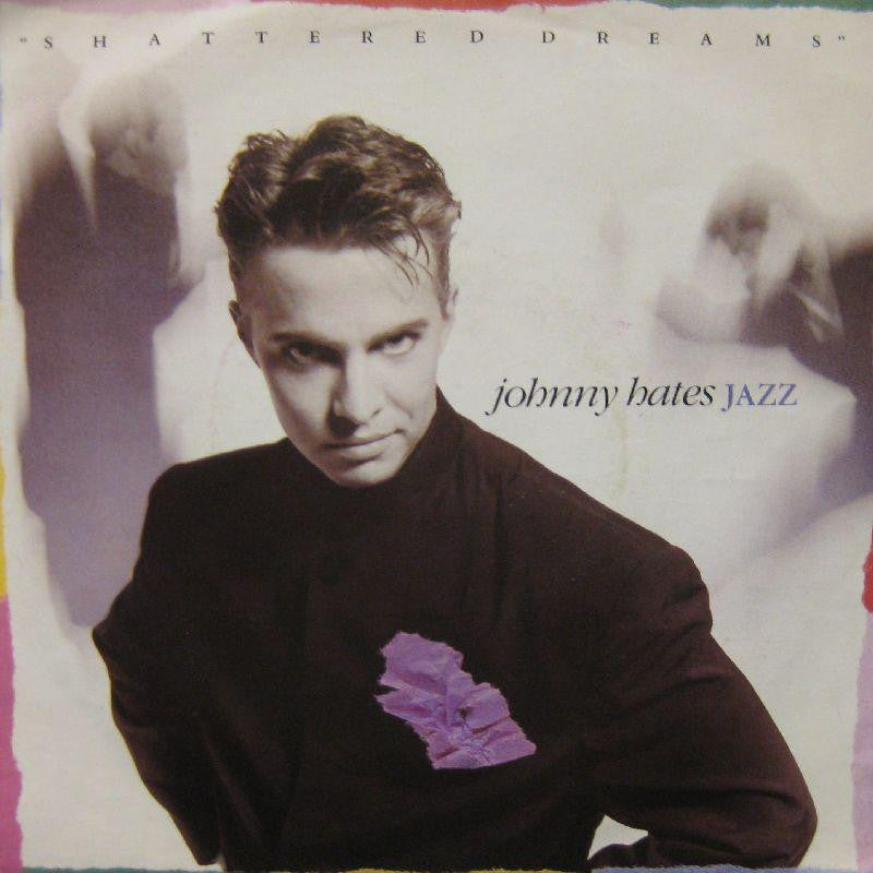 Johnny Hates Jazz-Shattered Dreams-7" Vinyl P/S