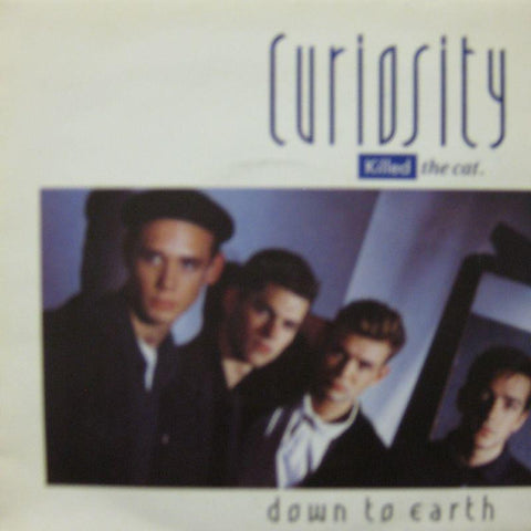 Curiosity Killed The Cat-Down To Earth-7" Vinyl P/S