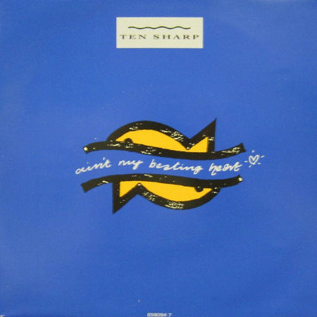 Ten Sharp-Ain't My Beating Heart-Columbia-7" Vinyl P/S