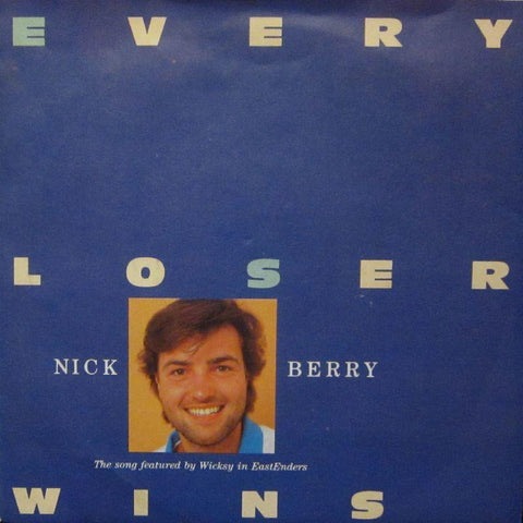 Nick Berry-Every Loser Wins-7" Vinyl P/S