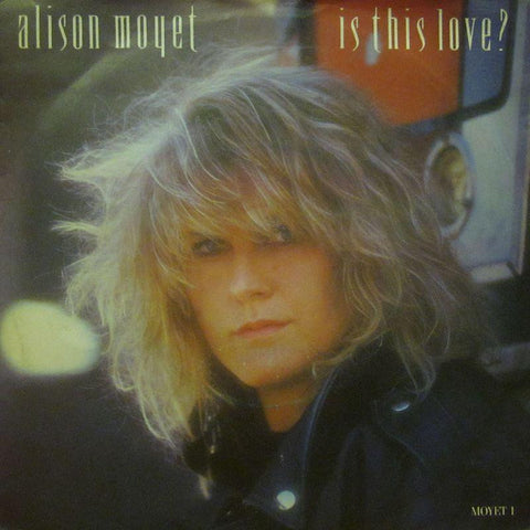 Alison Moyet-Is This Love-7" Vinyl P/S