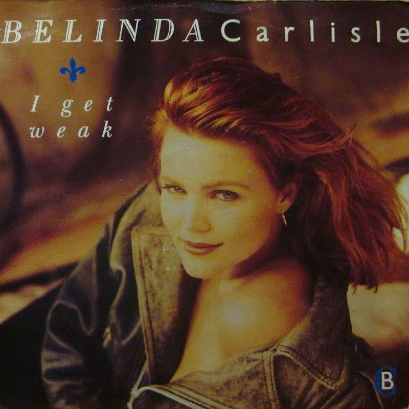 Belinda Carlisle-I Get Weak-7" Vinyl P/S