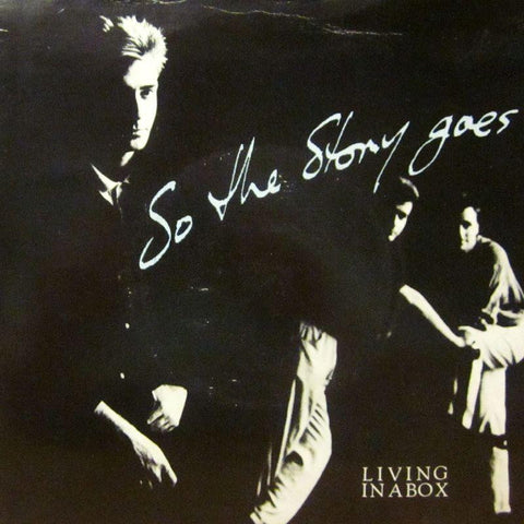 Living In A Box-So The Story Goes-7" Vinyl P/S