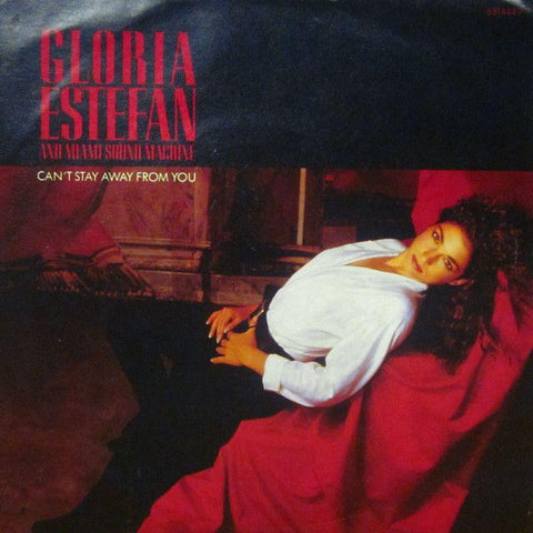 Gloria Estefan & Miami Sound Machine-Can't Stay Away From You-Epic-7" Vinyl P/S