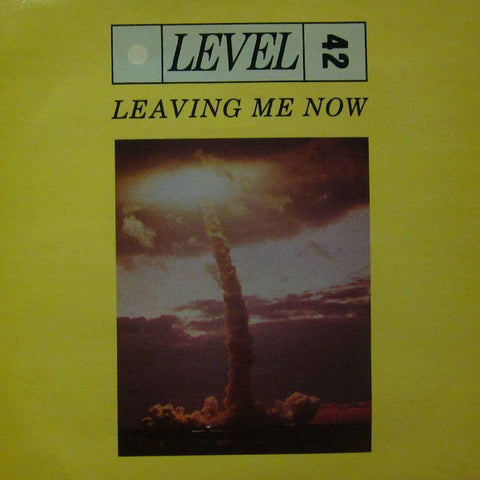 Level 42-Leaving Me Now-7" Vinyl P/S