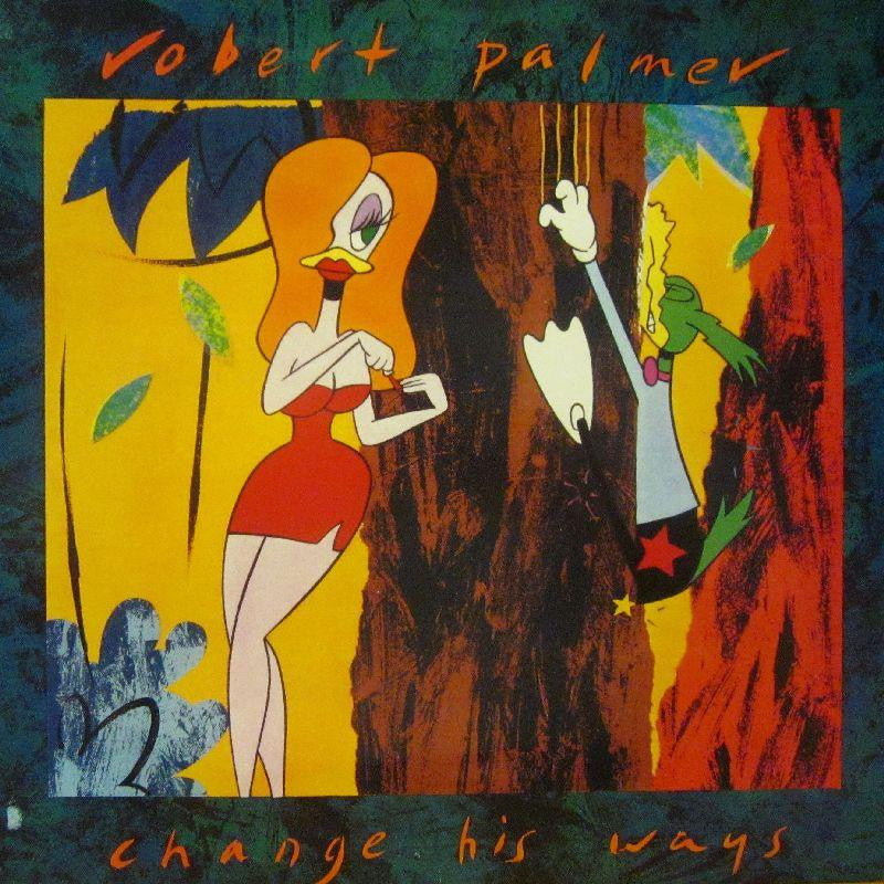 Robert Palmer-Change His Ways-7" Vinyl P/S