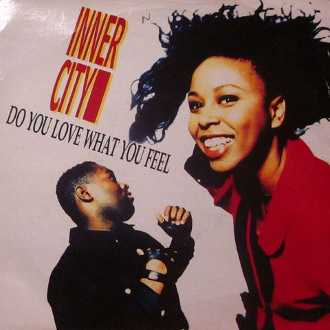 Inner City-Do You Love What You Feel-10-7" Vinyl P/S