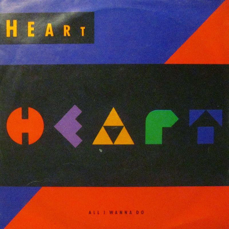 Heart-All I Wanna Do-7" Vinyl P/S