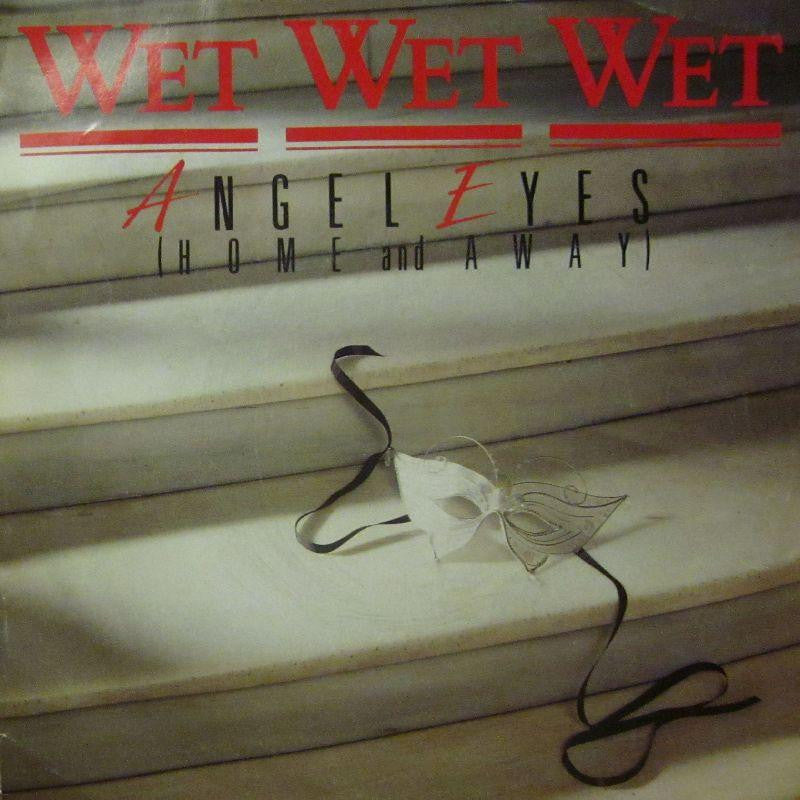 Wet Wet Wet-Angel Eyes-7" Vinyl P/S