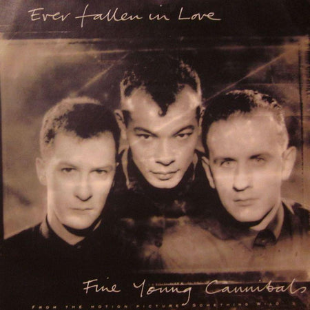 Fine Young Cannibals-Ever Fallen In Love-7" Vinyl P/S