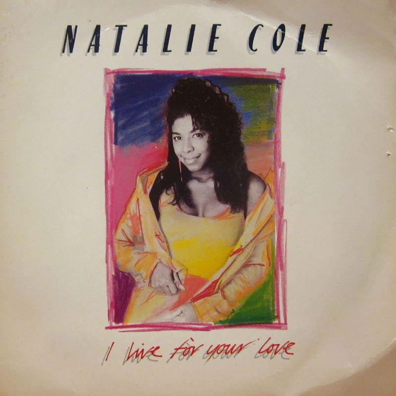 Natalie Cole-I Live For Your Love-7" Vinyl P/S